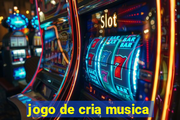 jogo de cria musica